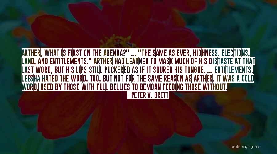 Full Bellies Quotes By Peter V. Brett Full Bellies Quotes By Peter V. Brett