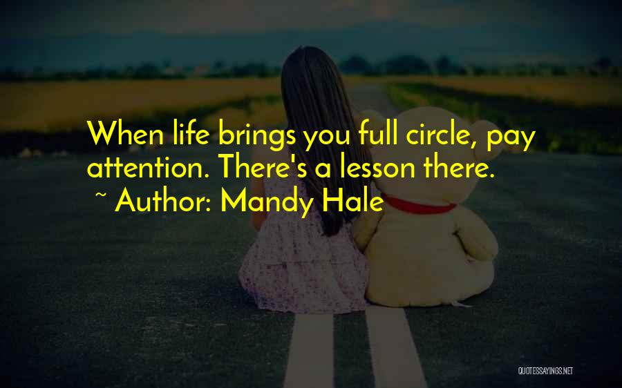 Full Circle Moments Quotes By Mandy Hale