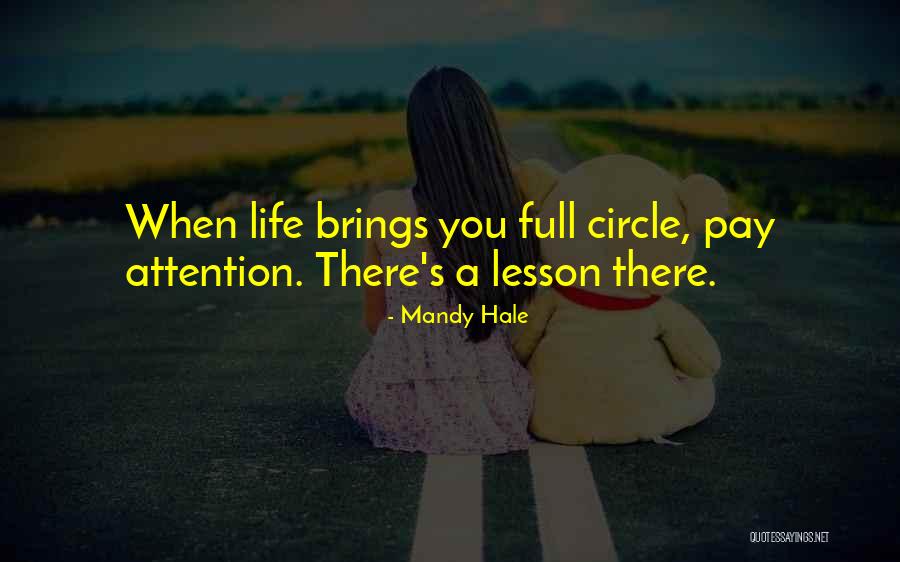 Full Circle Moments Quotes By Mandy Hale