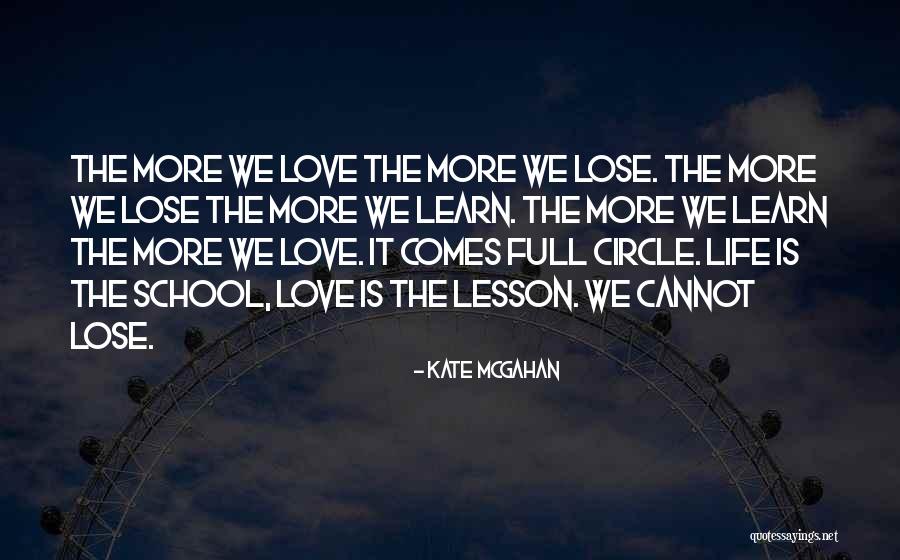 Full Circle Of Life Quotes By Kate McGahan