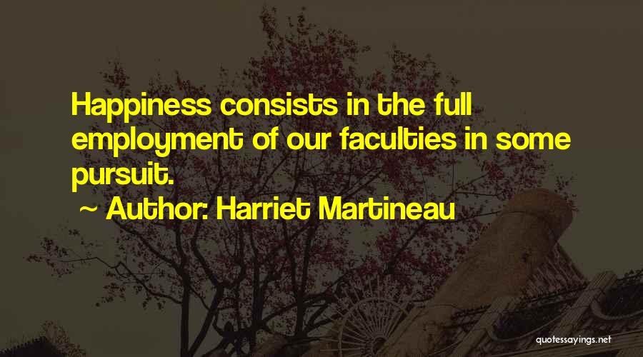 Full Employment Quotes By Harriet Martineau