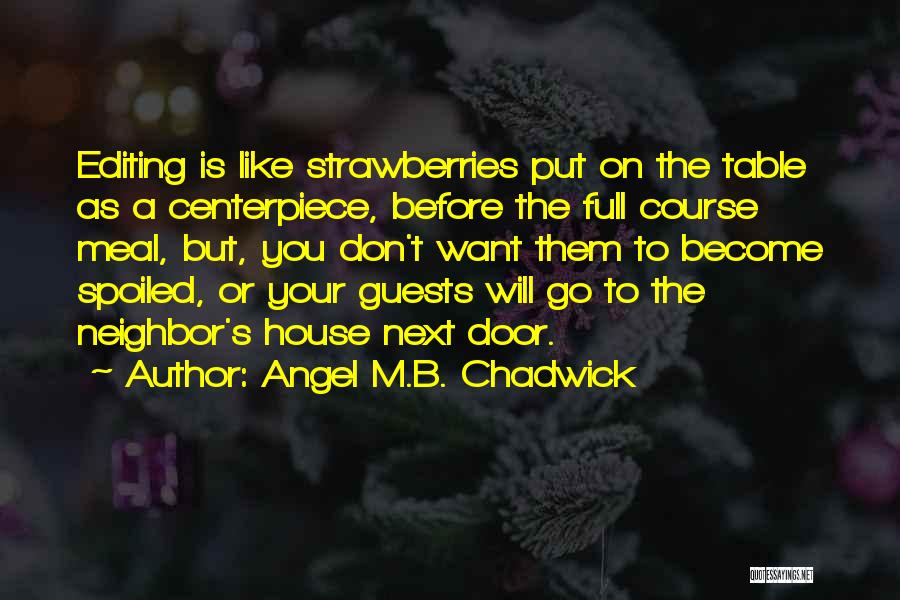 Full House Inspirational Quotes By Angel M.B. Chadwick