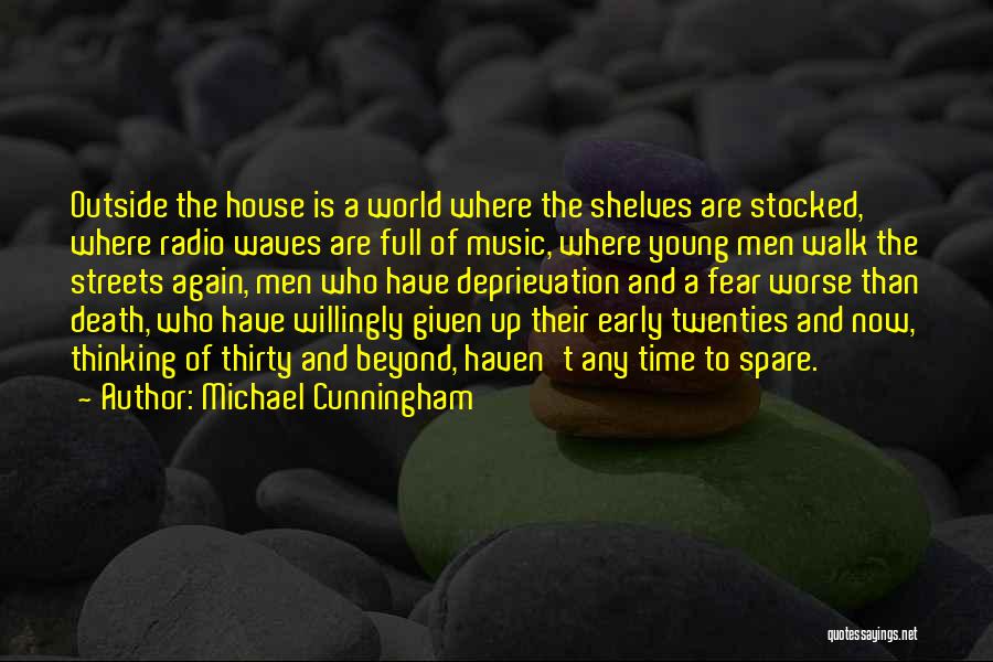 Full House Quotes By Michael Cunningham
