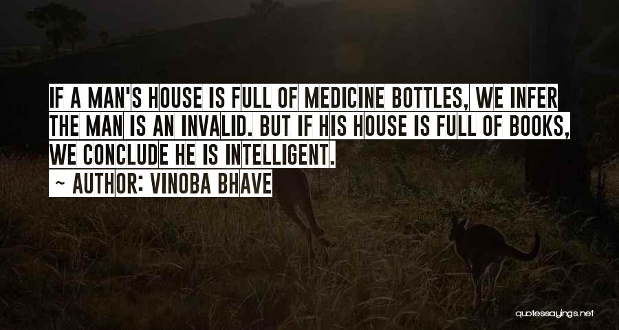 Full House Quotes By Vinoba Bhave