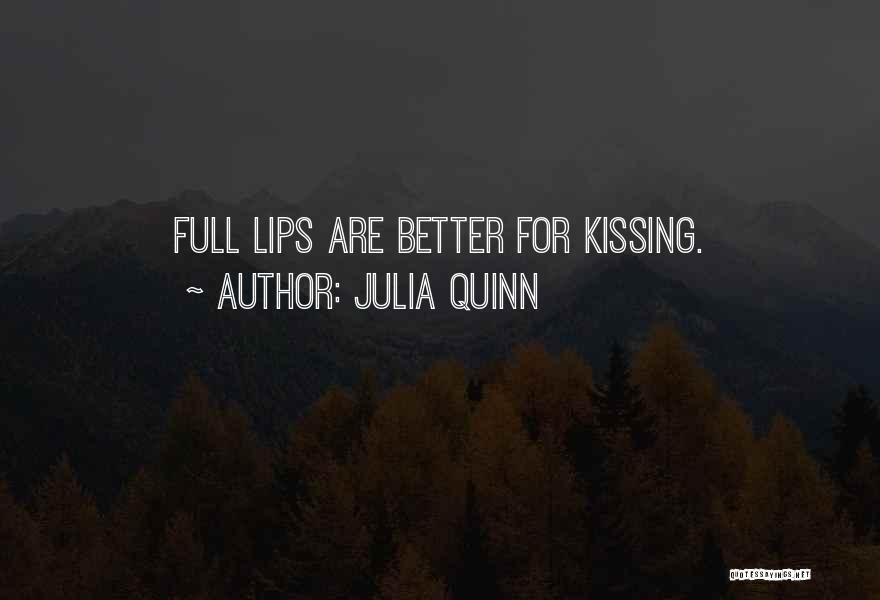 Full Lips Quotes By Julia Quinn