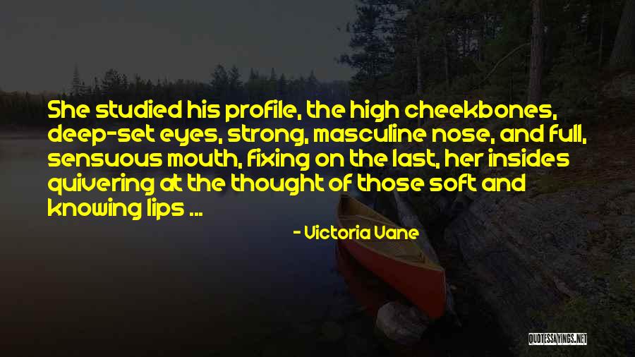 Full Lips Quotes By Victoria Vane