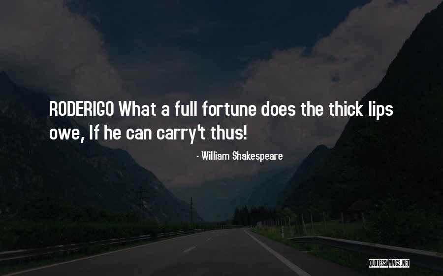 Full Lips Quotes By William Shakespeare Full Lips Quotes By William Shakespeare
