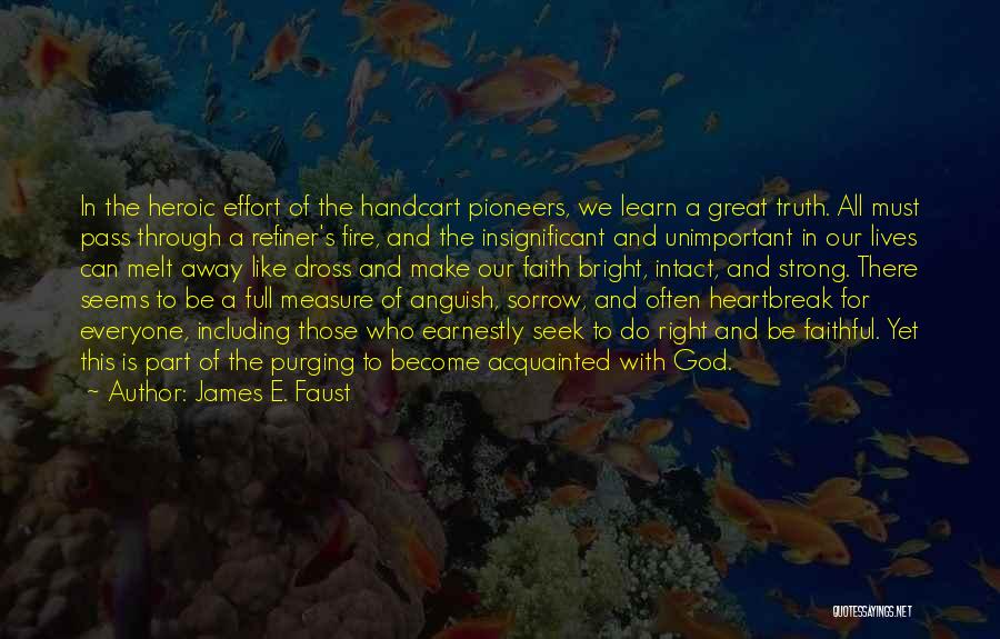 Full Measure Quotes By James E. Faust