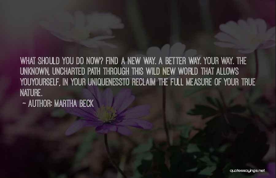 Full Measure Quotes By Martha Beck