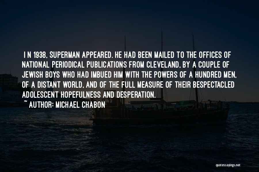 Full Measure Quotes By Michael Chabon