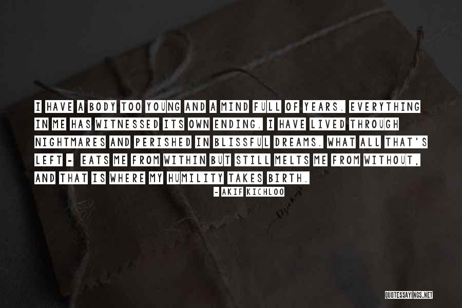 Full Mind Quotes By Akif Kichloo Full Mind Quotes By Akif Kichloo
