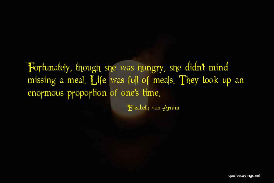 Full Mind Quotes By Elizabeth Von Arnim Full Mind Quotes By Elizabeth Von Arnim