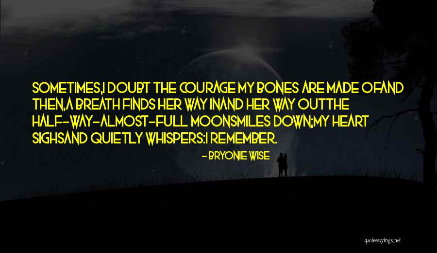 Full Moon And Love Quotes By Bryonie Wise Full Moon And Love Quotes By Bryonie Wise