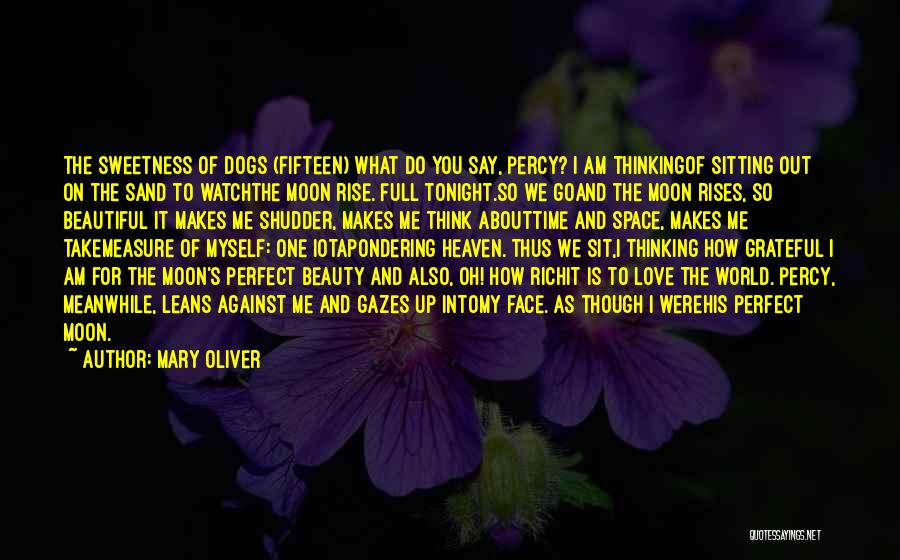 Full Moon And Love Quotes By Mary Oliver