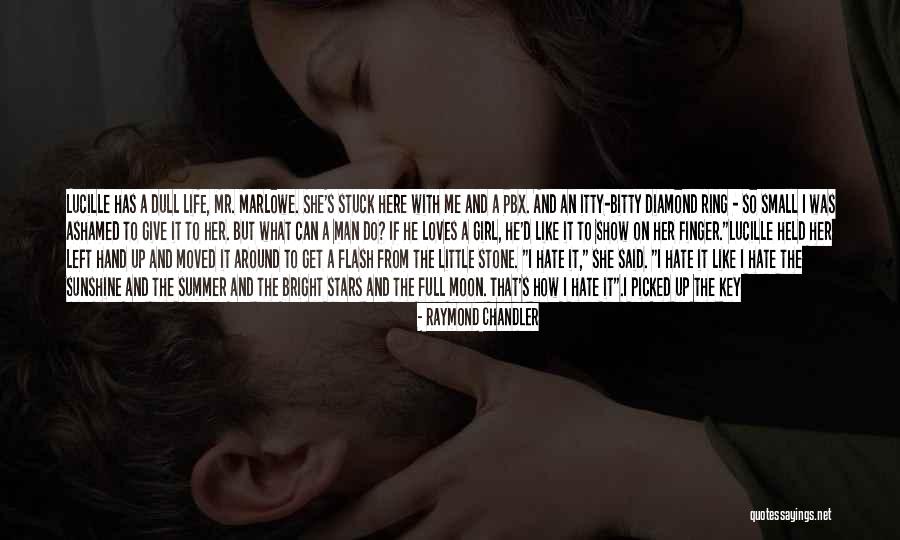 Full Moon And Love Quotes By Raymond Chandler Full Moon And Love Quotes By Raymond Chandler