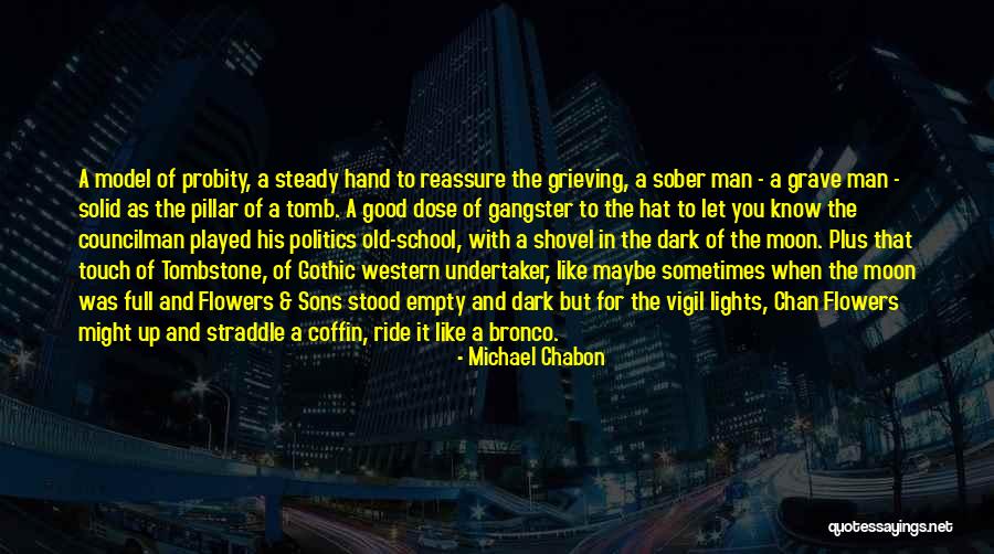 Full Moon Dark Quotes By Michael Chabon