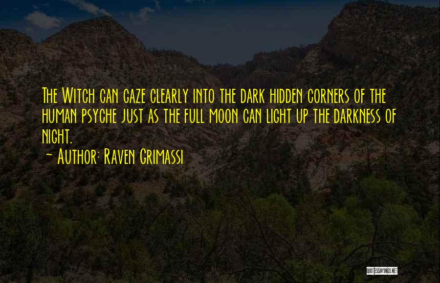 Full Moon Dark Quotes By Raven Grimassi