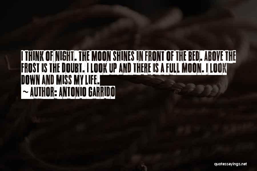 Full Moon Night Quotes By Antonio Garrido
