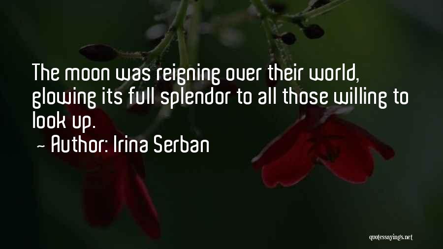 Full Moon Night Quotes By Irina Serban