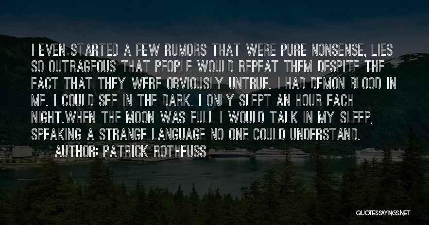 Full Moon Night Quotes By Patrick Rothfuss