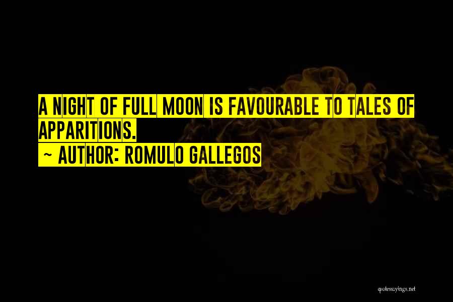 Full Moon Night Quotes By Romulo Gallegos