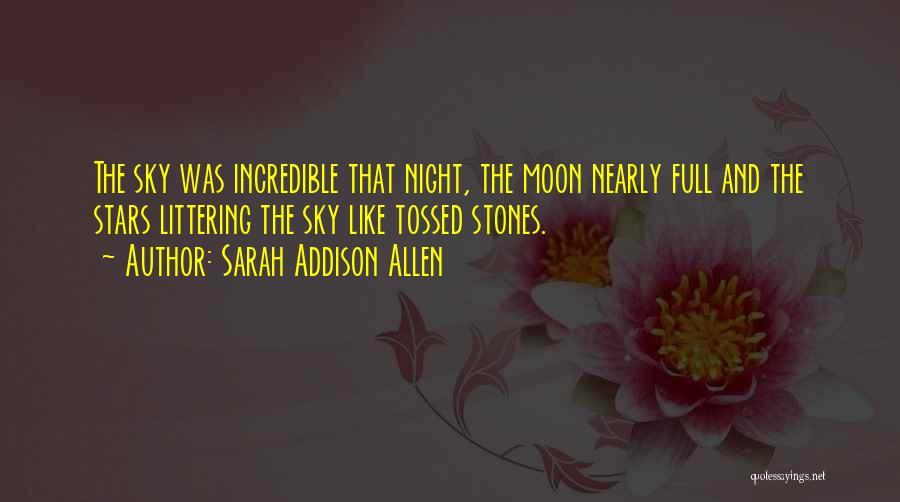 Full Moon Night Sky Quotes By Sarah Addison Allen