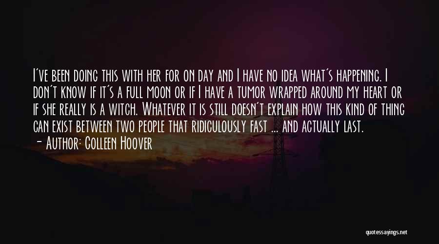 Full Moon Quotes By Colleen Hoover