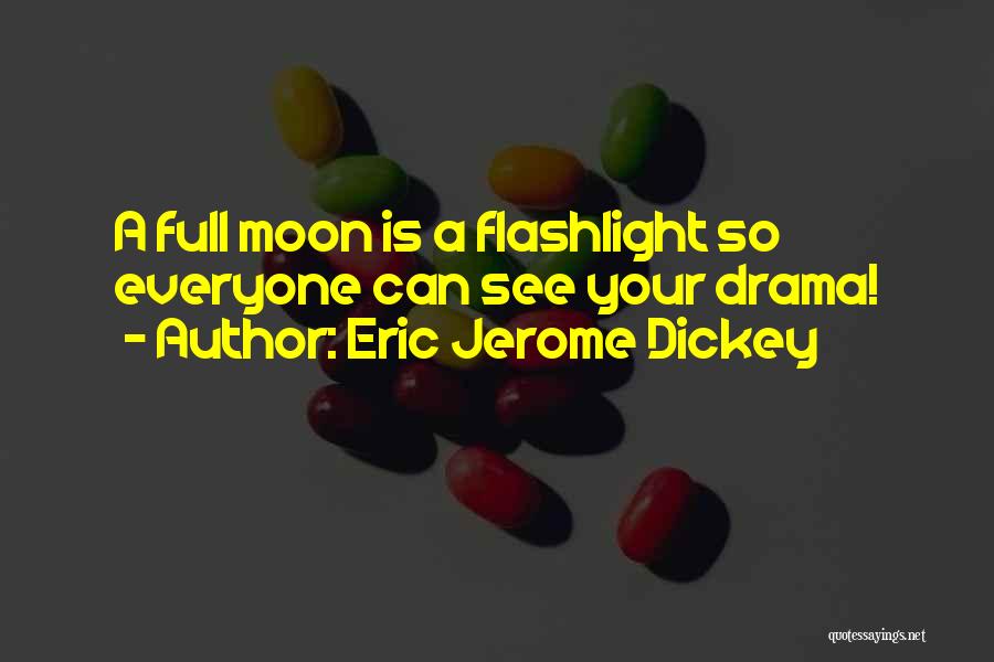 Full Moon Quotes By Eric Jerome Dickey