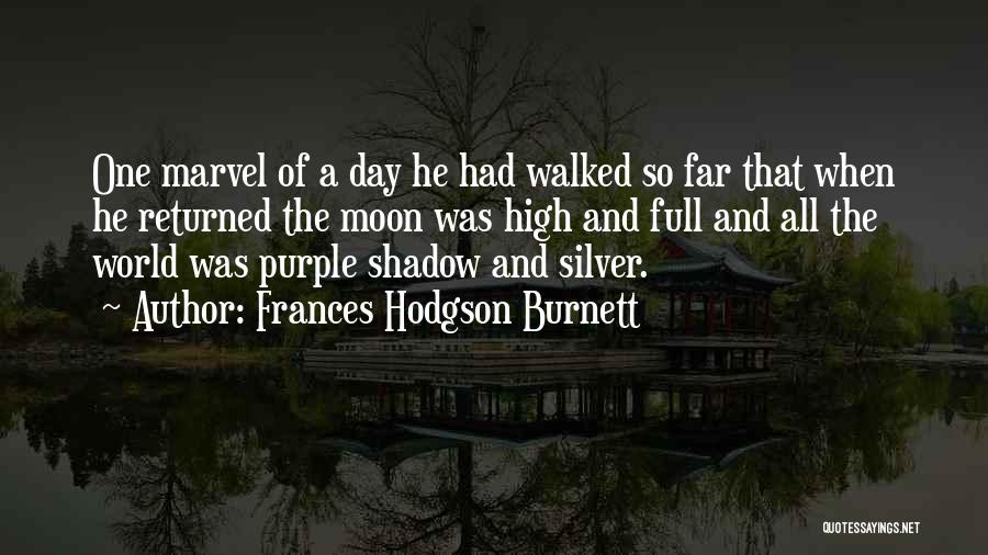 Full Moon Quotes By Frances Hodgson Burnett