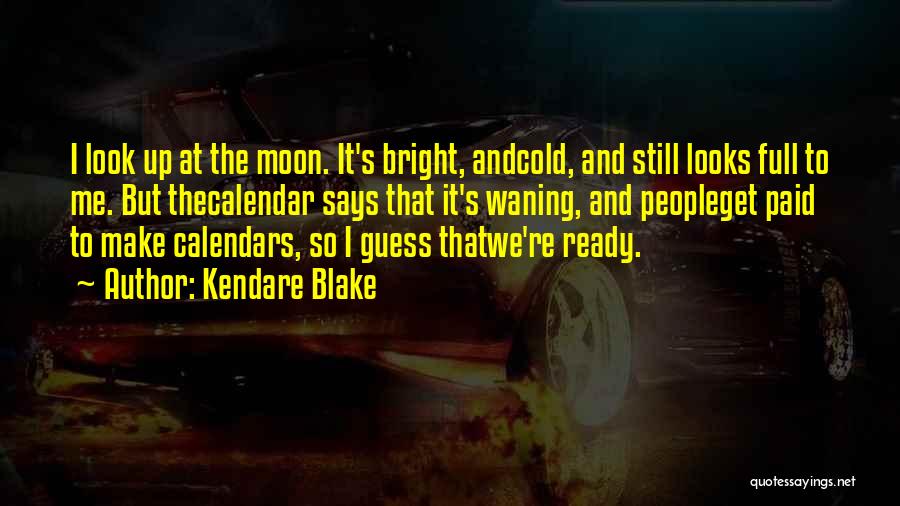 Full Moon Quotes By Kendare Blake