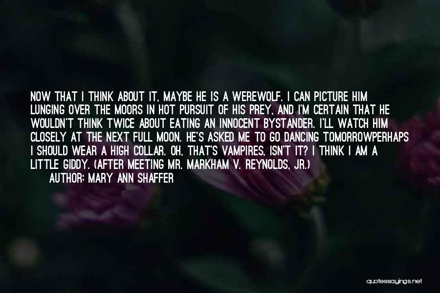 Full Moon Quotes By Mary Ann Shaffer