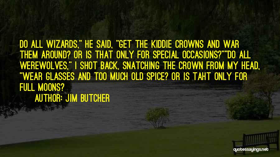 Full Moons Quotes By Jim Butcher