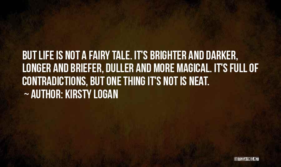 Full Of Contradictions Quotes By Kirsty Logan