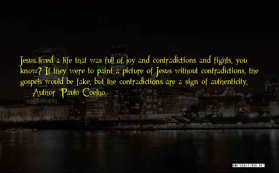 Full Of Contradictions Quotes By Paulo Coelho