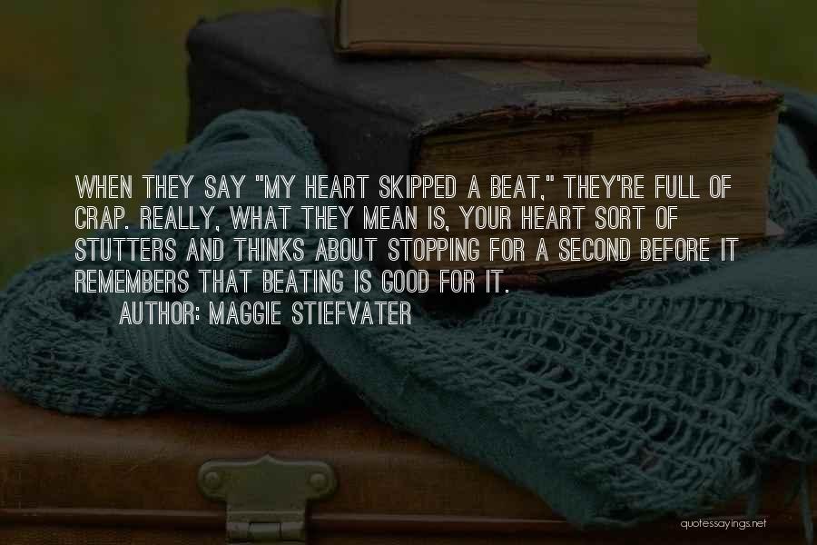 Full Of Crap Quotes By Maggie Stiefvater