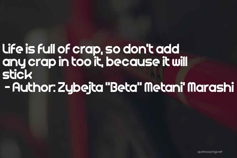 Full Of Crap Quotes By Zybejta 