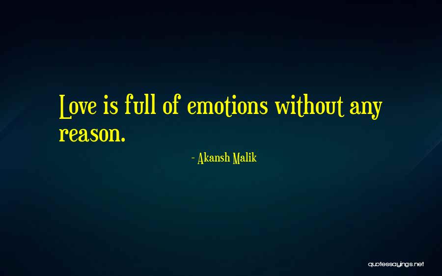 Full Of Emotions Quotes By Akansh Malik Full Of Emotions Quotes By Akansh Malik