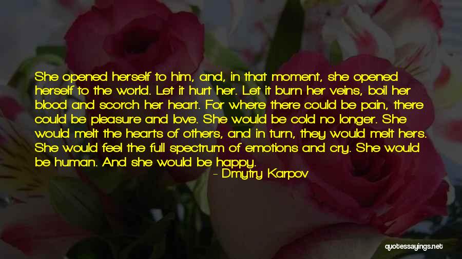 Full Of Emotions Quotes By Dmytry Karpov Full Of Emotions Quotes By Dmytry Karpov