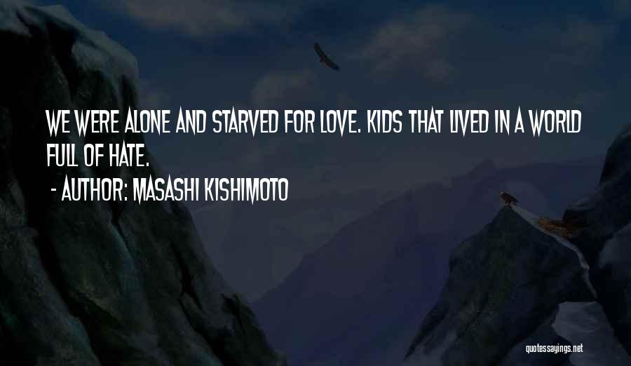 Full Of Hate Quotes By Masashi Kishimoto