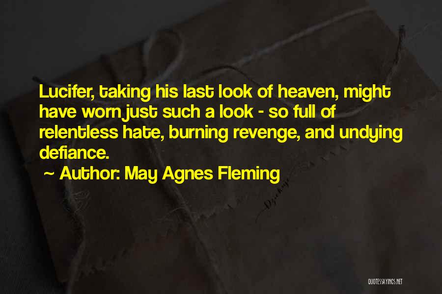 Full Of Hate Quotes By May Agnes Fleming