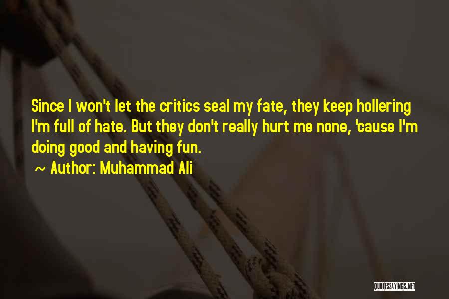 Full Of Hate Quotes By Muhammad Ali