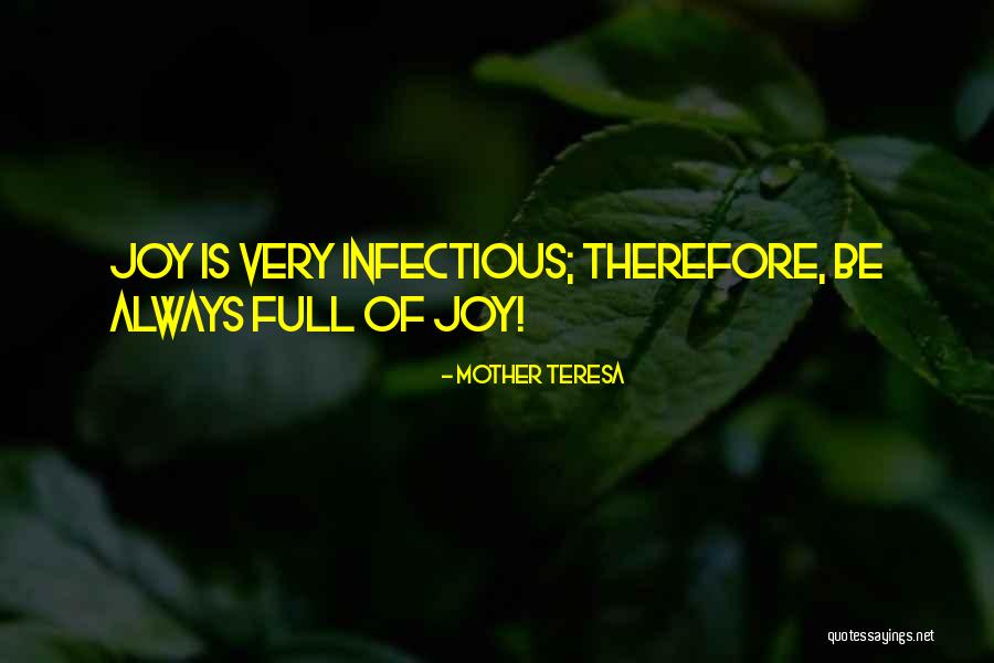 Full Of Joy Quotes By Mother Teresa