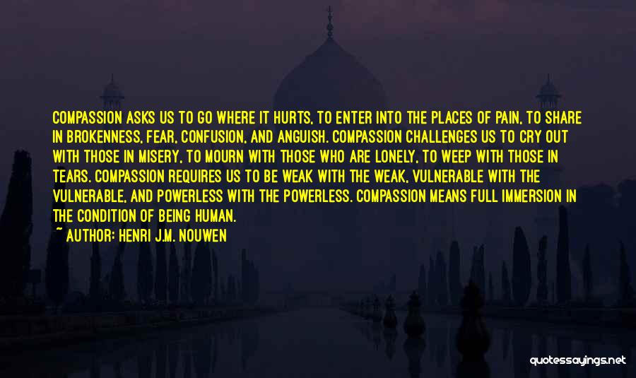 Full Of Pain Quotes By Henri J.M. Nouwen