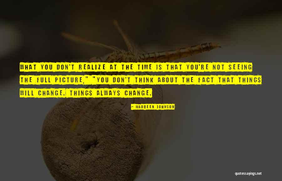 Full Picture Quotes By Maureen Johnson Full Picture Quotes By Maureen Johnson