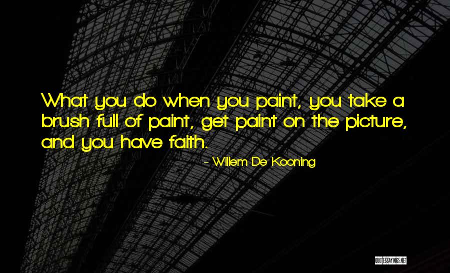 Full Picture Quotes By Willem De Kooning Full Picture Quotes By Willem De Kooning