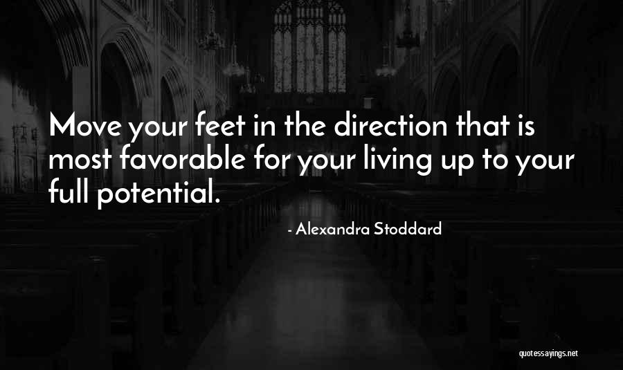 Full Potential Quotes By Alexandra Stoddard Full Potential Quotes By Alexandra Stoddard