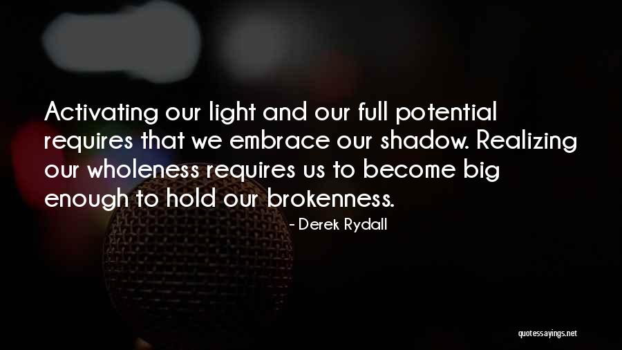 Full Potential Quotes By Derek Rydall Full Potential Quotes By Derek Rydall