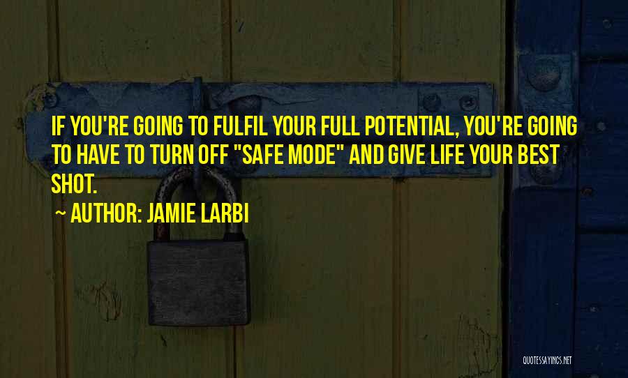 Full Potential Quotes By Jamie Larbi