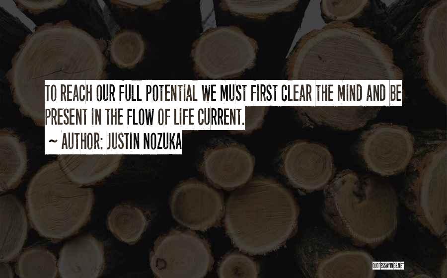 Full Potential Quotes By Justin Nozuka