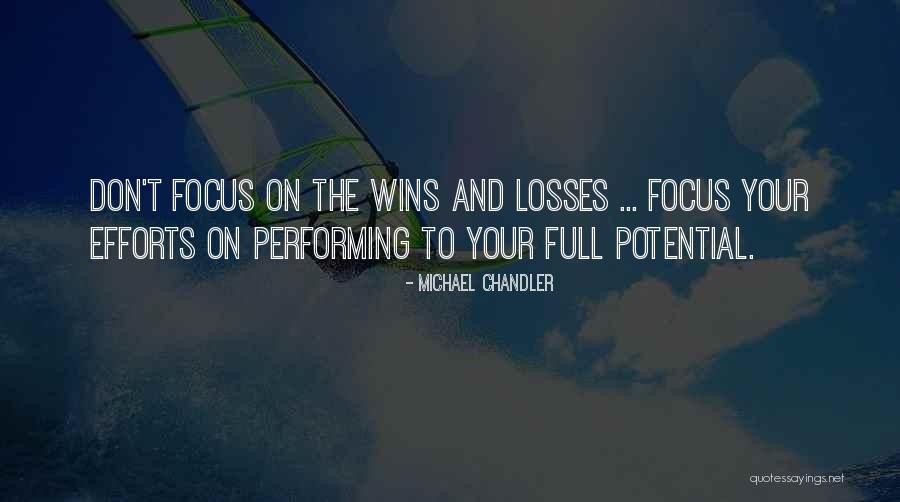 Full Potential Quotes By Michael Chandler Full Potential Quotes By Michael Chandler